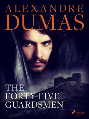 cover image of The Forty-Five Guardsmen